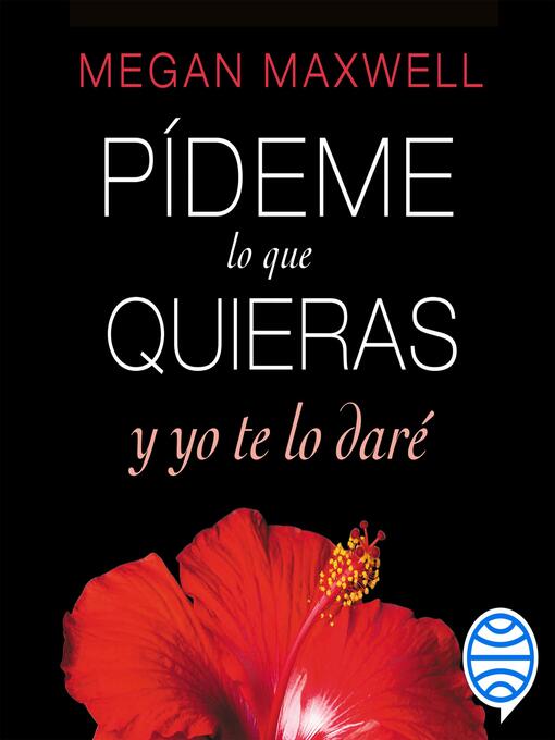 Cover image for Pídeme lo que quieras y yo te lo daré